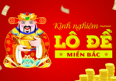 kinh nghiệm lô đề miền bắc